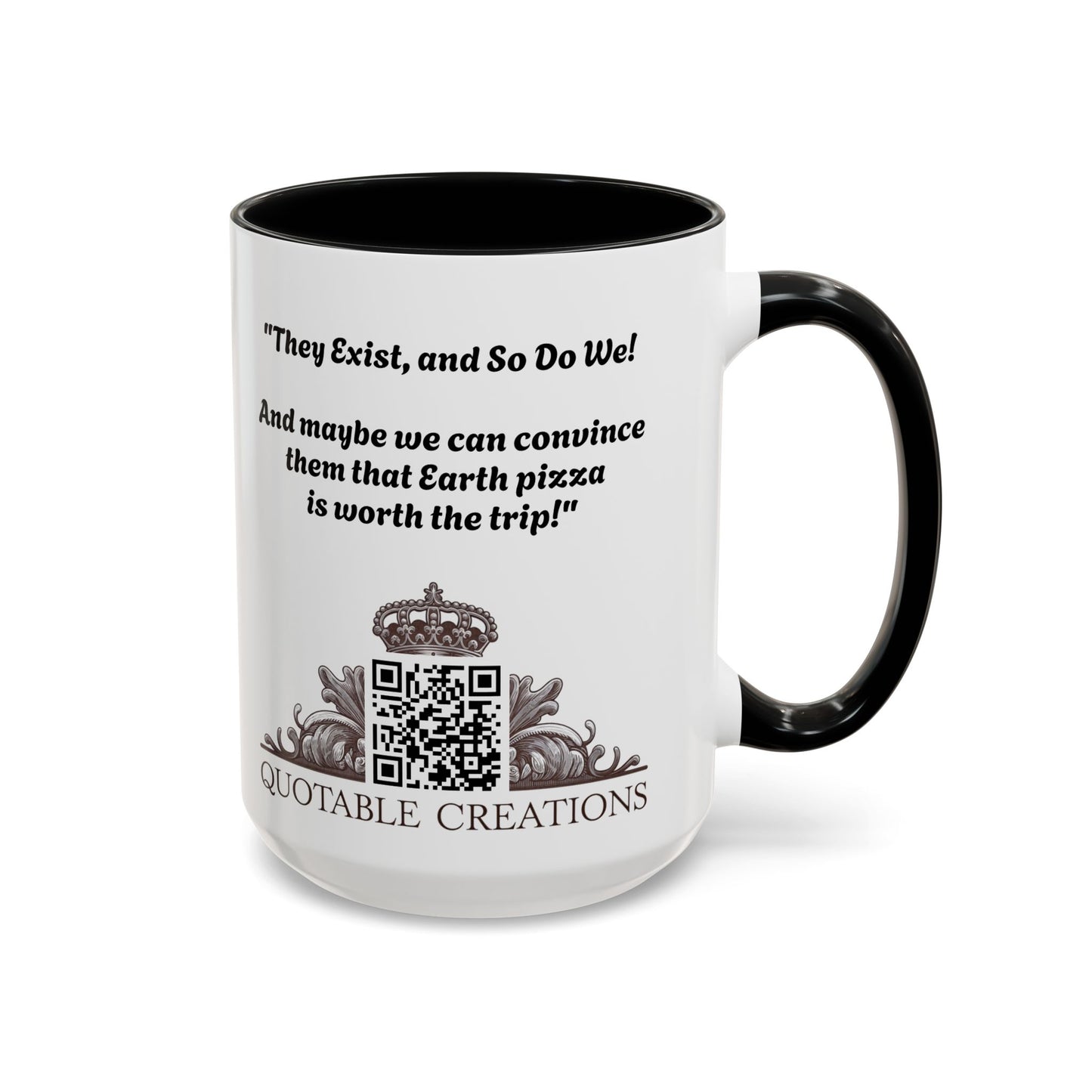 UFO Coffee Mug with Earth Pizza Quote for Space Enthusiasts Who Love Unique Gifts Funny Intergalactic Humor for Everyone QR Code Quote Video