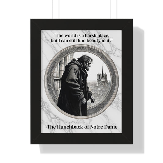 The Hunchback of Notre Dame Inspirational Quote Art Decor Framed Wall Art Home Office Gift - Quasimodo Quote Print for Classics Lovers