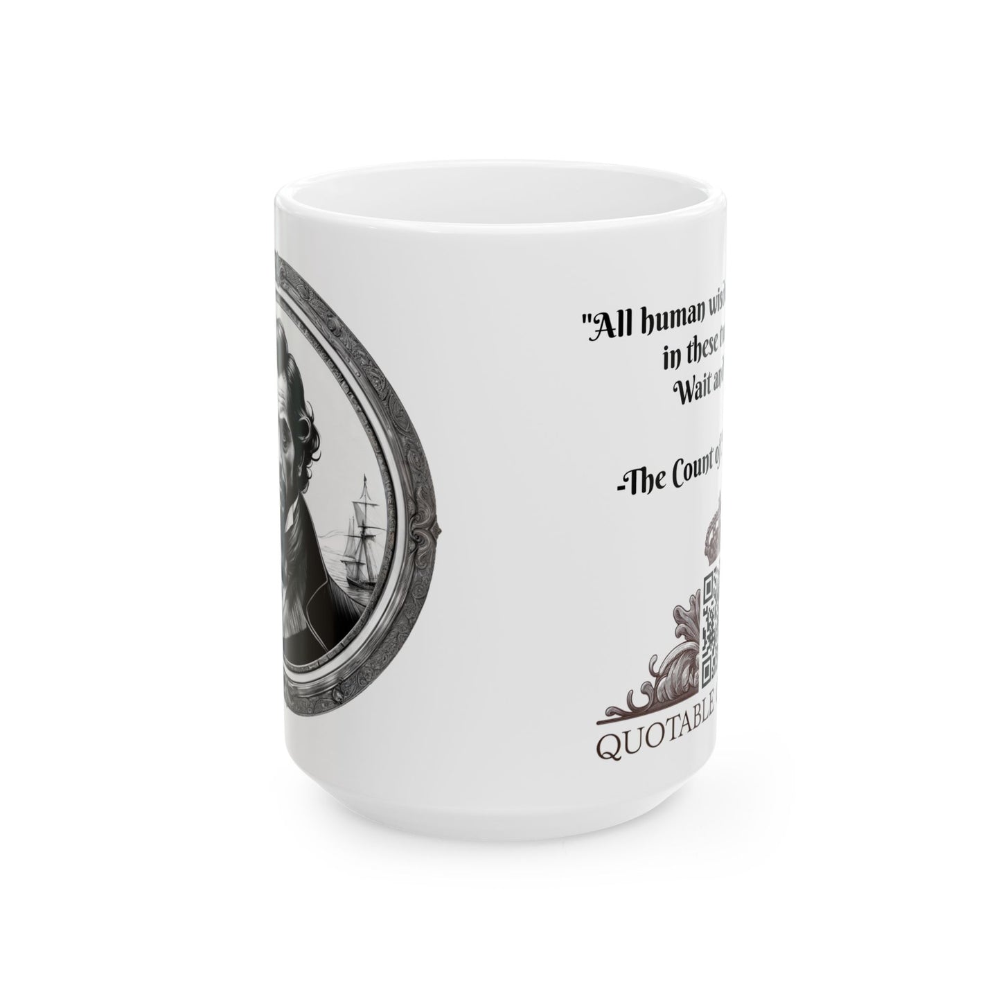 The Count of Monte Cristo Inspirational Quote Coffee Mug with QR Code (11, 15oz)