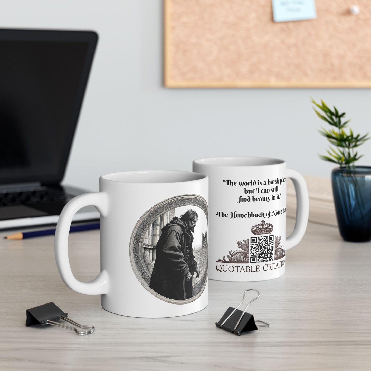 The Hunchback of Notre Dame Inspirational Quote Coffee Mug with QR Code (11, 15oz)