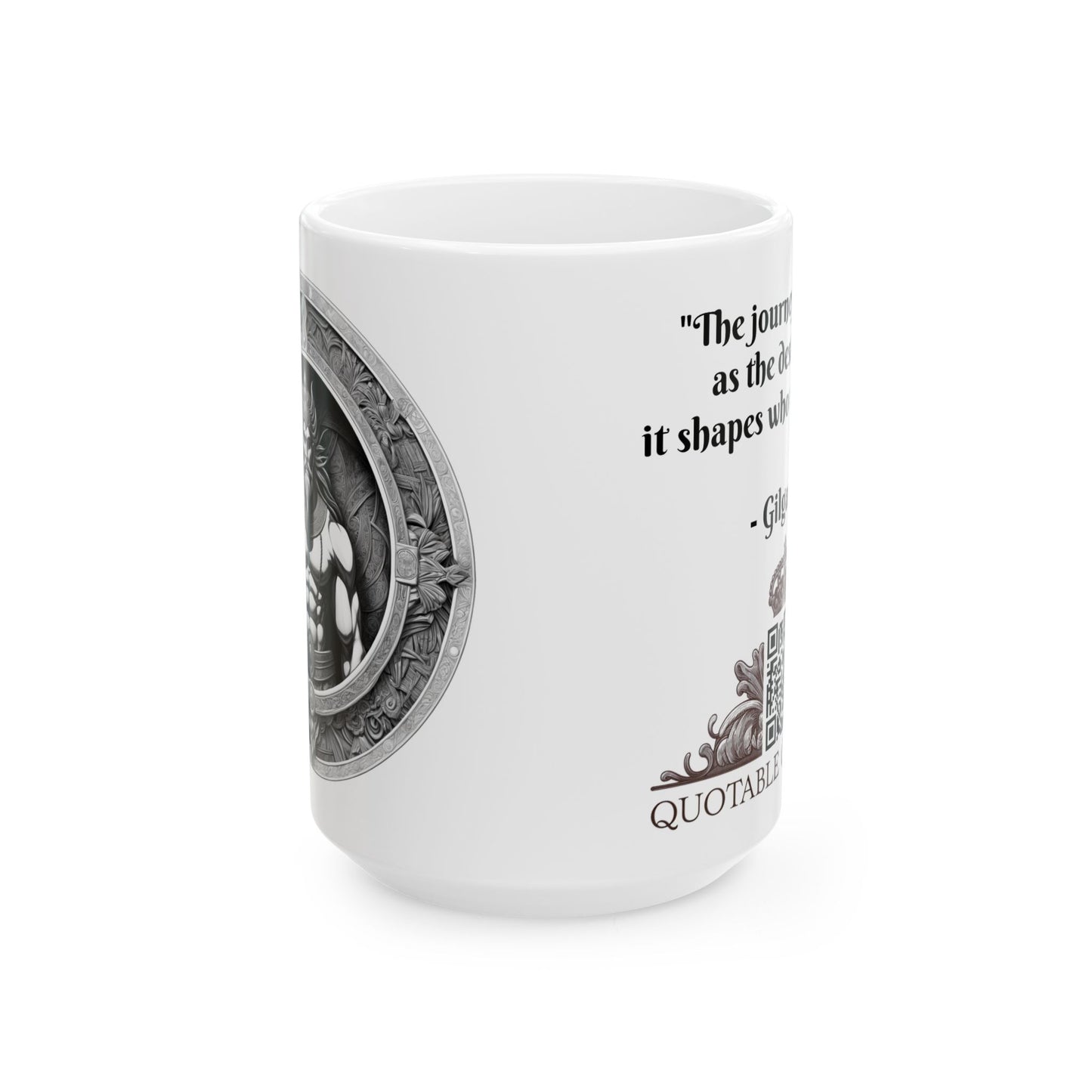 Gilgamesh Inspirational Quote Coffee Mug with QR Code (11, 15oz)