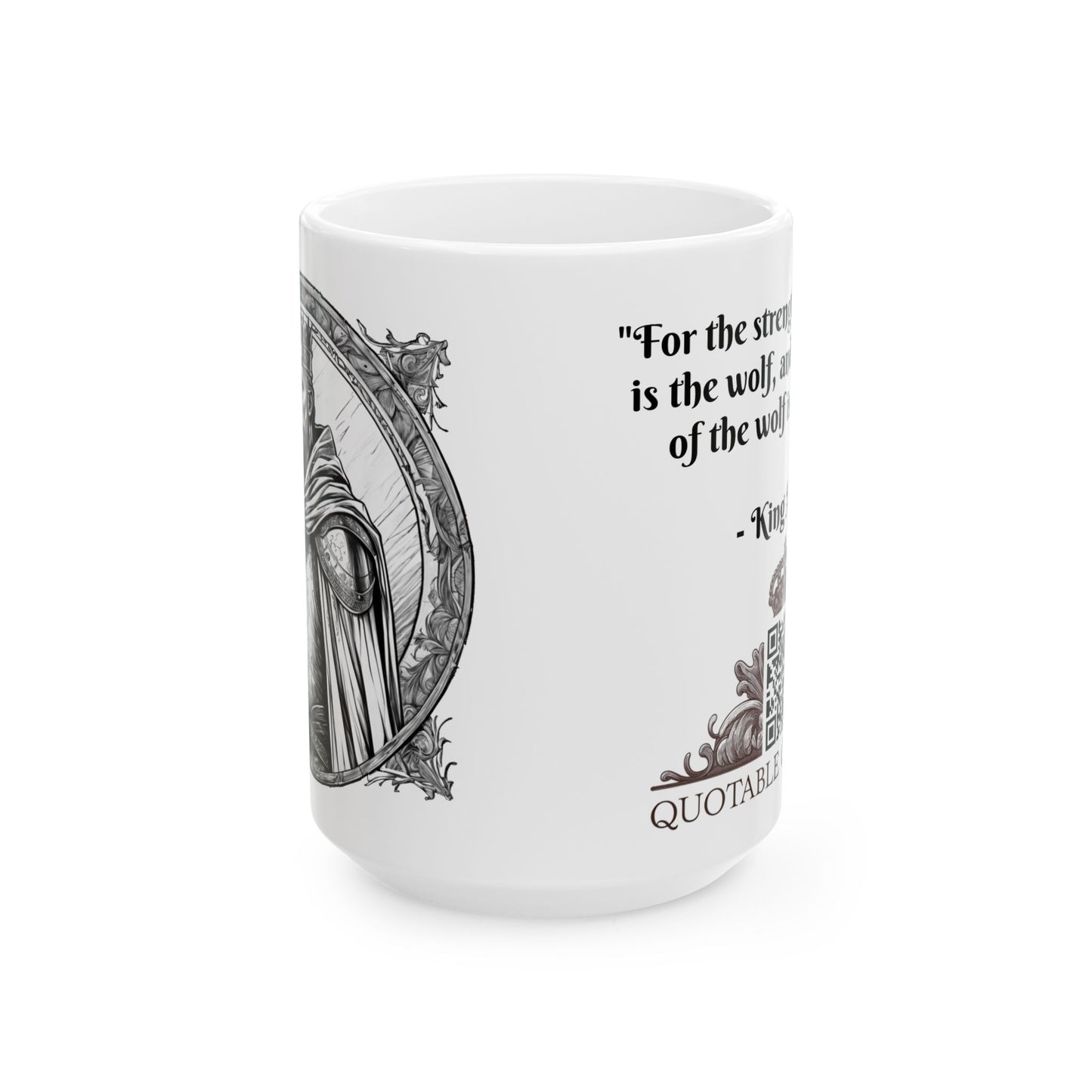 King Arthur Inspirational Quote Coffee Mug with QR Code (11, 15oz)