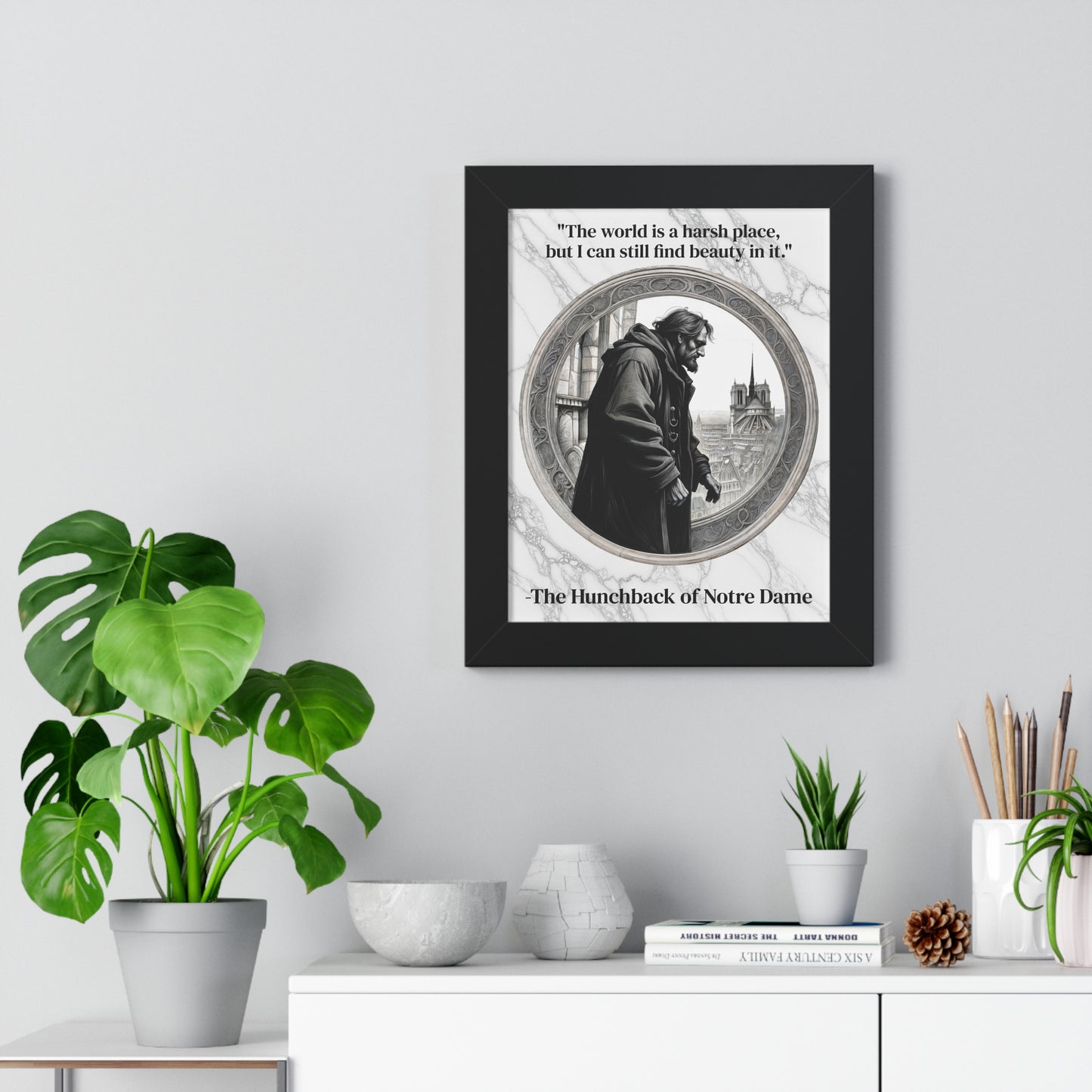 The Hunchback of Notre Dame Inspirational Quote Art Decor Framed Wall Art Home Office Gift - Quasimodo Quote Print for Classics Lovers