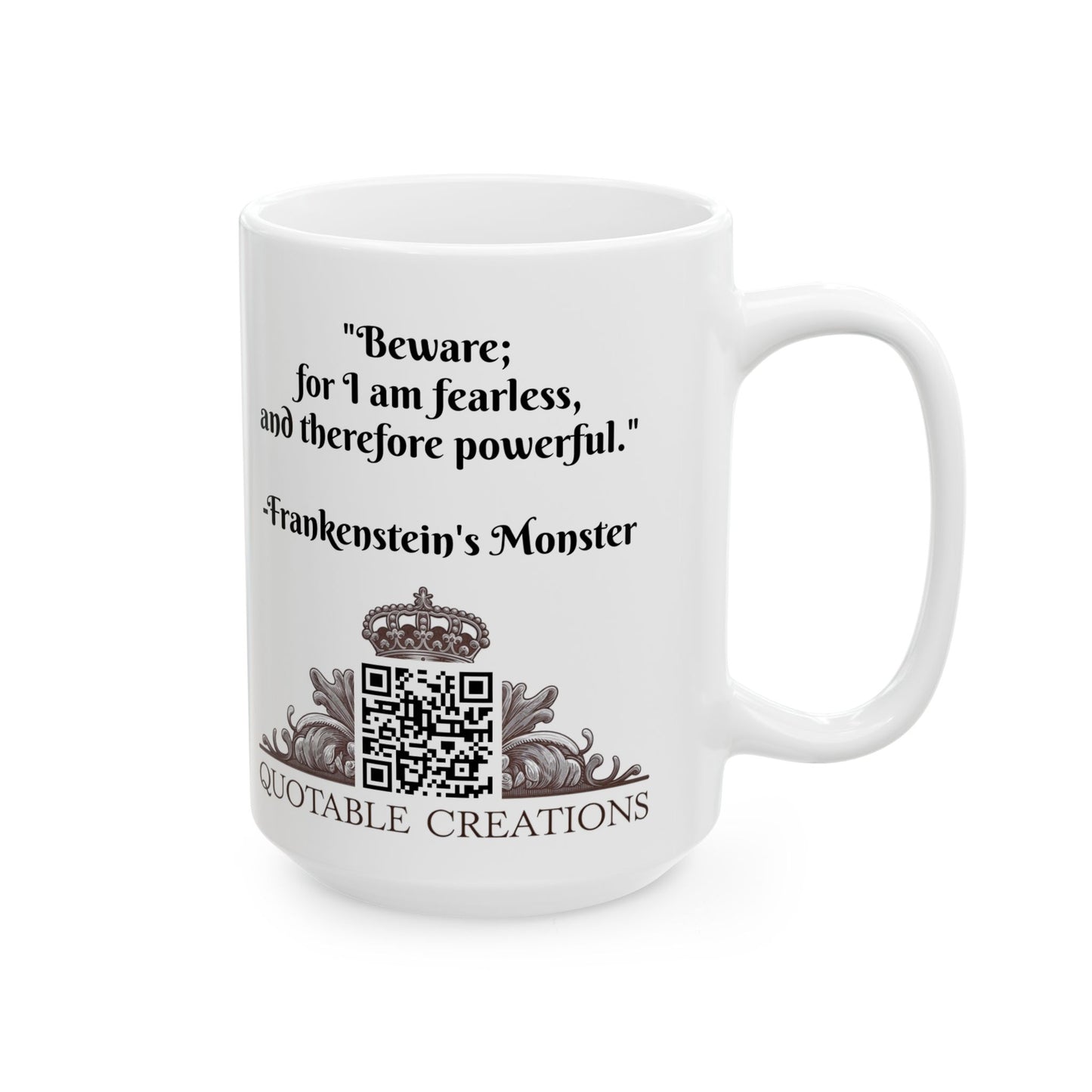 Frankenstein's Monster Inspirational Quote Coffee Mug with QR Code (11, 15oz)